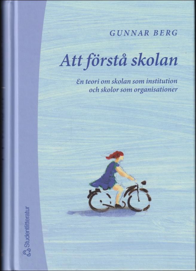 Berg, Gunnar | Att förstå skolan