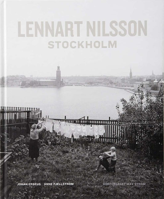 Nilsson, Lennart | Erséus, Johan | Lennart Nilsson Stockholm