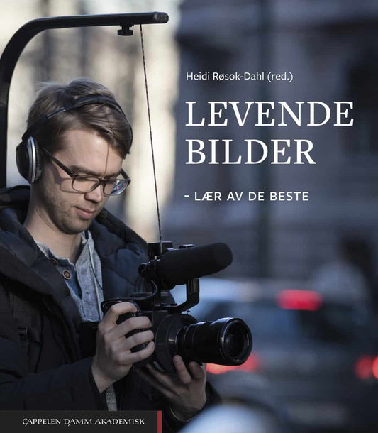 Røsok-Dahl, Heidi [red.] | Levende bilder : Lær av de beste