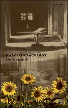Sauvageot, Marcelle | Lämna mig ifred!