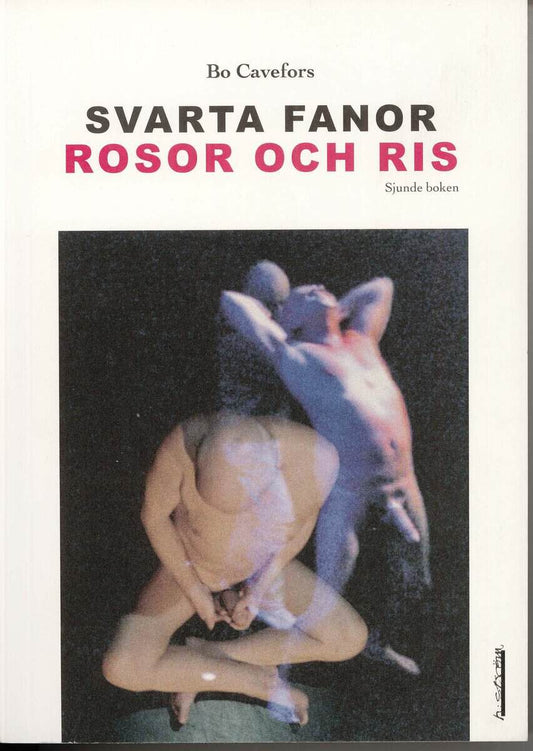 Cavefors, Bo I | Svarta fanor. Rosor och ris : Sjunde boken
