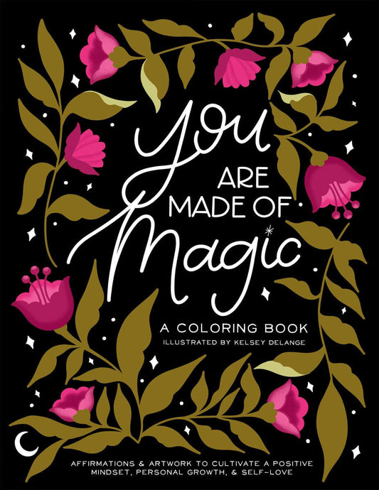 Kelsey Delange | You Are Made of Magic
