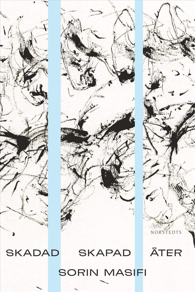 Masifi, Sorin | Skadad Skapad Åter