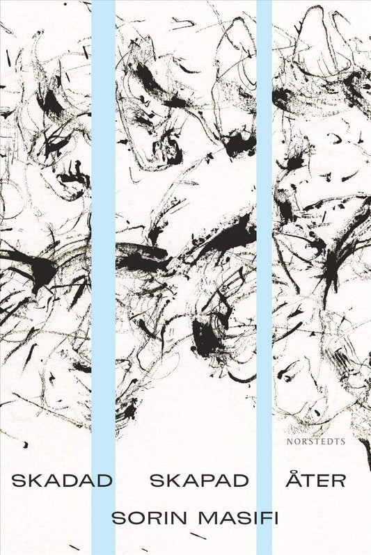 Masifi, Sorin | Skadad Skapad Åter