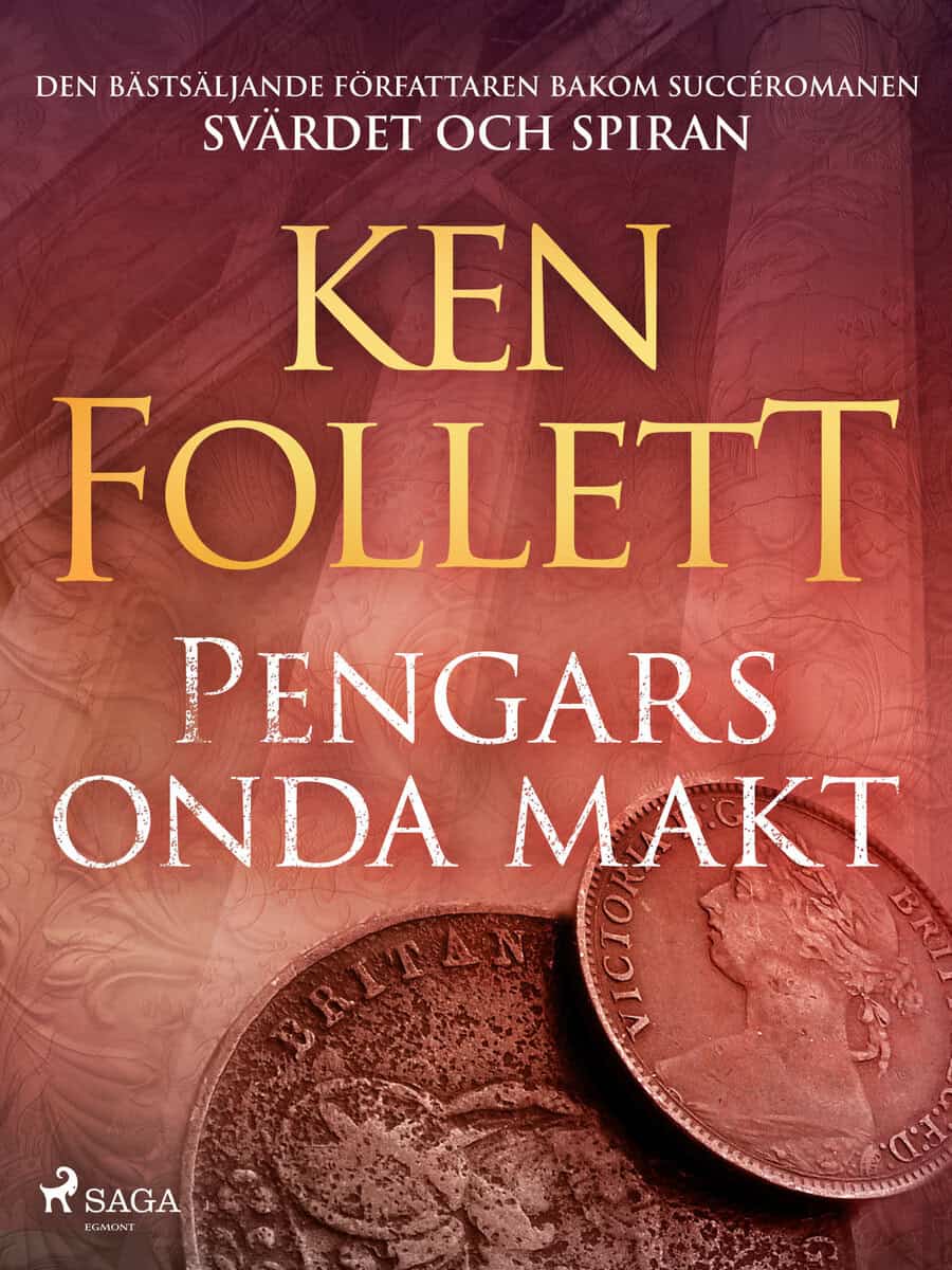 Follett, Ken | Pengars onda makt