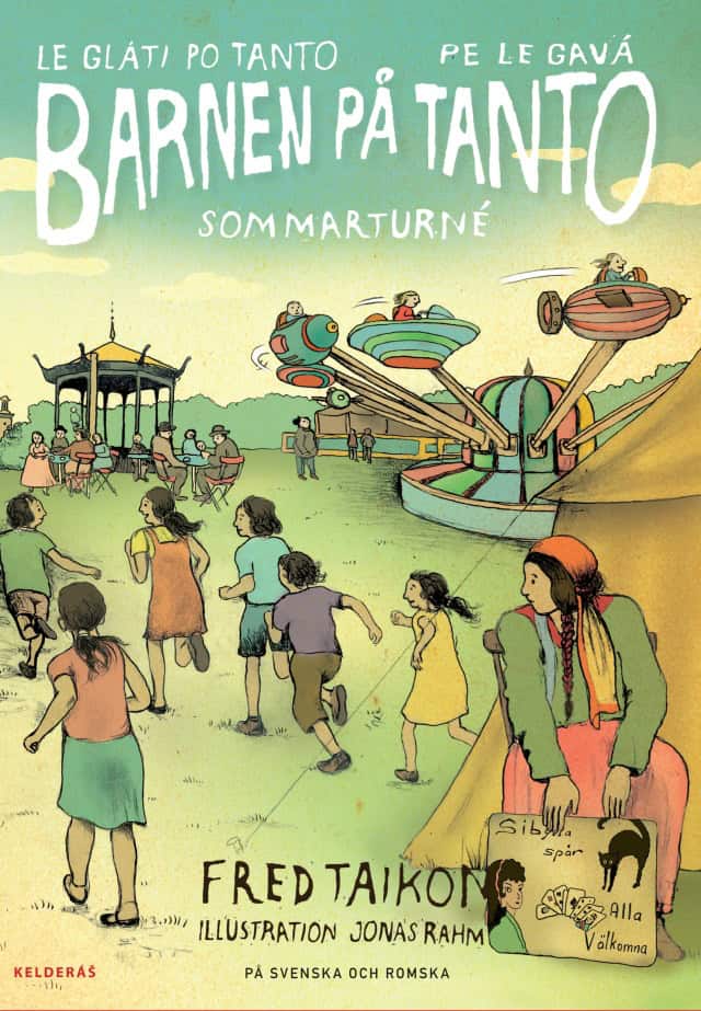 Taikon, Fred | Barnen på Tanto : Sommarturné / Le gláti po Tanto - Pe le gavá