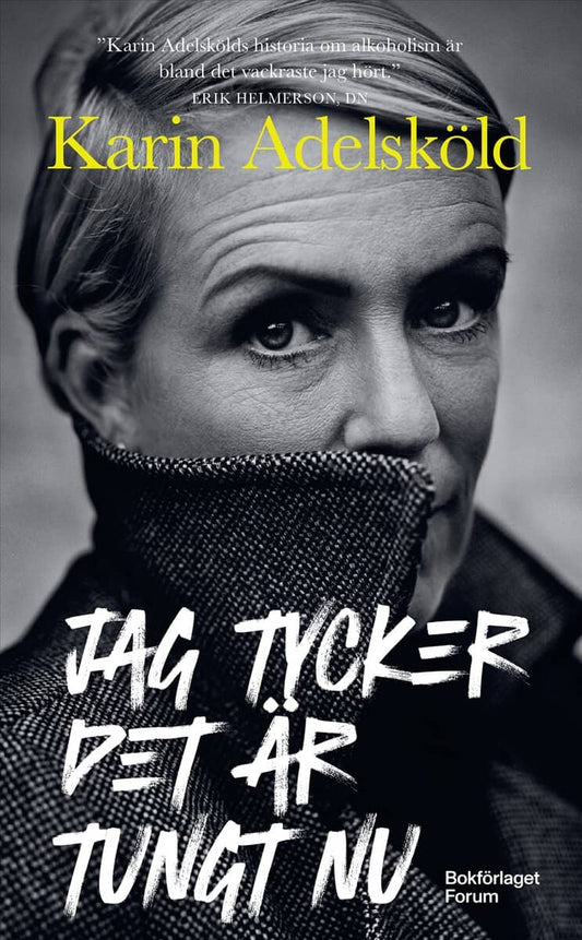 Adelsköld, Karin | Jag tycker det är tungt nu