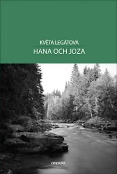 Legátová, Květa | Hana och Joza