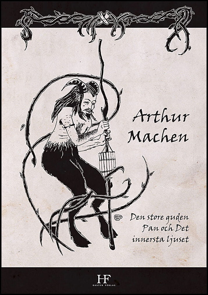 Machen, Arthur | Den store guden Pan och Det innersta ljuset