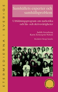 Areschoug, Judith | Samhällets experter och samhällsproblem : Utbildningsprogram om narkotika o