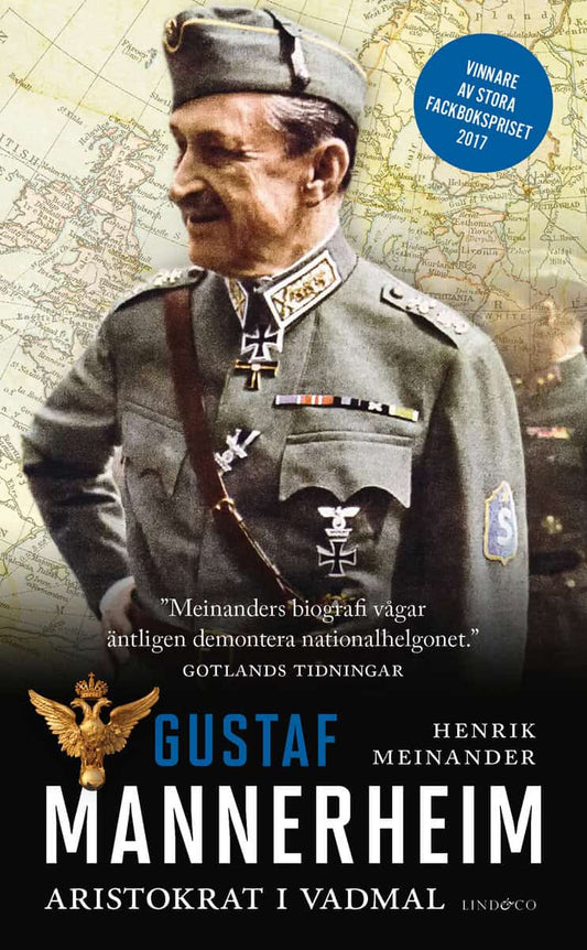 Meinander, Henrik | Gustaf Mannerheim : Aristokrat i vadmal