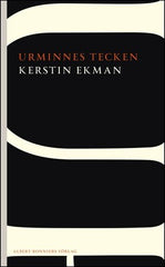 Köp Urminnes tecken av Kerstin Ekman