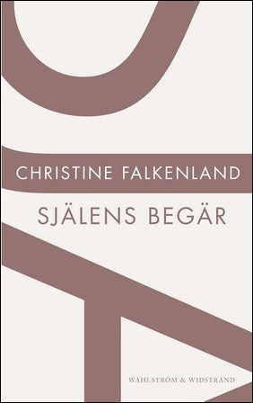 Falkenland, Christine | Själens begär