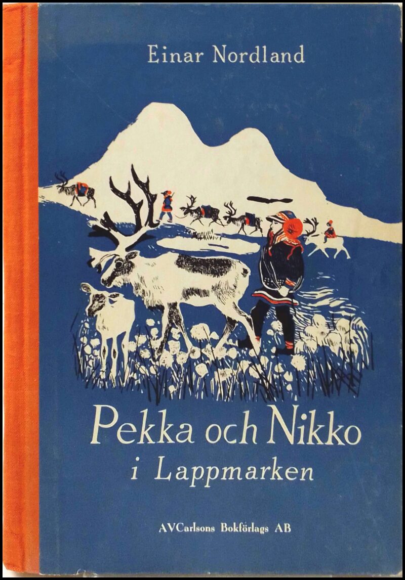 Nordland, Einar | Pekka och Nikko i Lappmarken