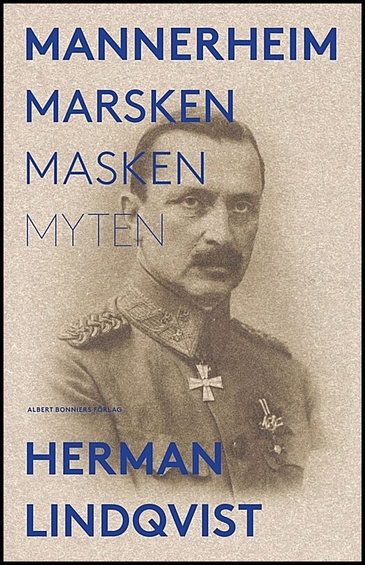 Lindqvist, Herman | Mannerheim : Marsken, masken, myten