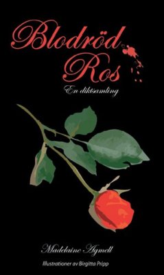 Agmell, Madelaine | Blodröd ros