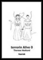 Hedlund, Therese | terrorin Alive 0
