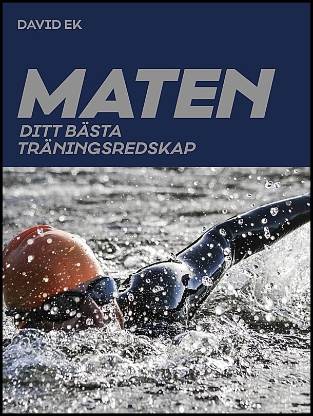 Ek, David | Maten : Ditt bästa träningsredskap