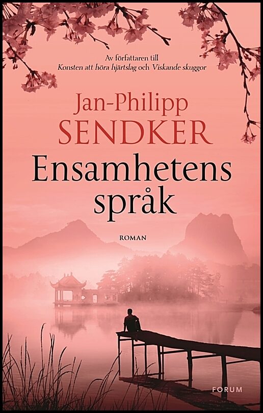 Sendker, Jan-Philipp | Ensamhetens språk