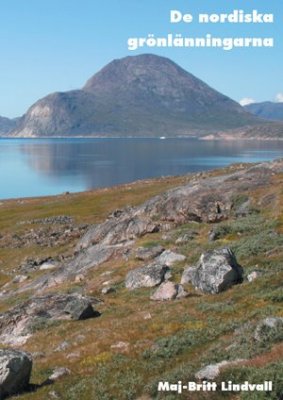 Lindvall, Maj-Britt | De nordiska grönlänningarna
