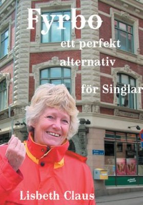 Claus, Lisbeth | Fyrbo : Ett perfekt alternativ för singlar