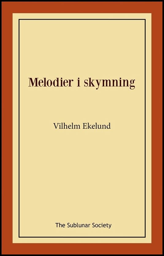 Ekelund, Vilhelm | Melodier i skymning