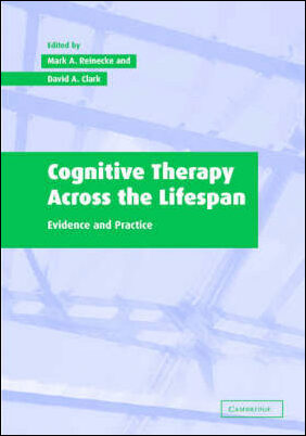 Reinecke, Mark A. (ed.) | Cognitive therapy across the lifespan : Evidence and practice