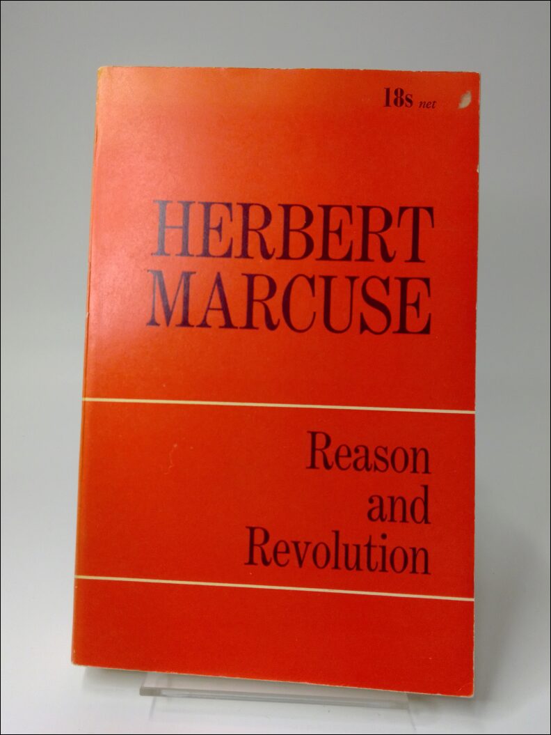 Marcuse, Herbert | Reason and Revolution : Hegel and the Rise of Social Theory
