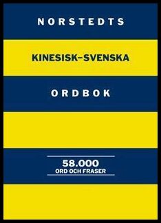 Ragvald, Lars| Ragvald, Wai-Ling| Björverud, Susanna | Norstedts kinesisk-svenska ordbok