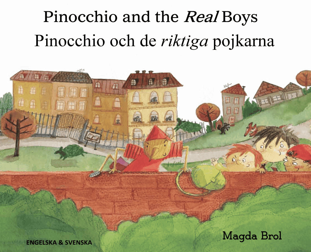 Brol, Magda | Pinocchio och de riktiga pojkarna (engelska och svenska)