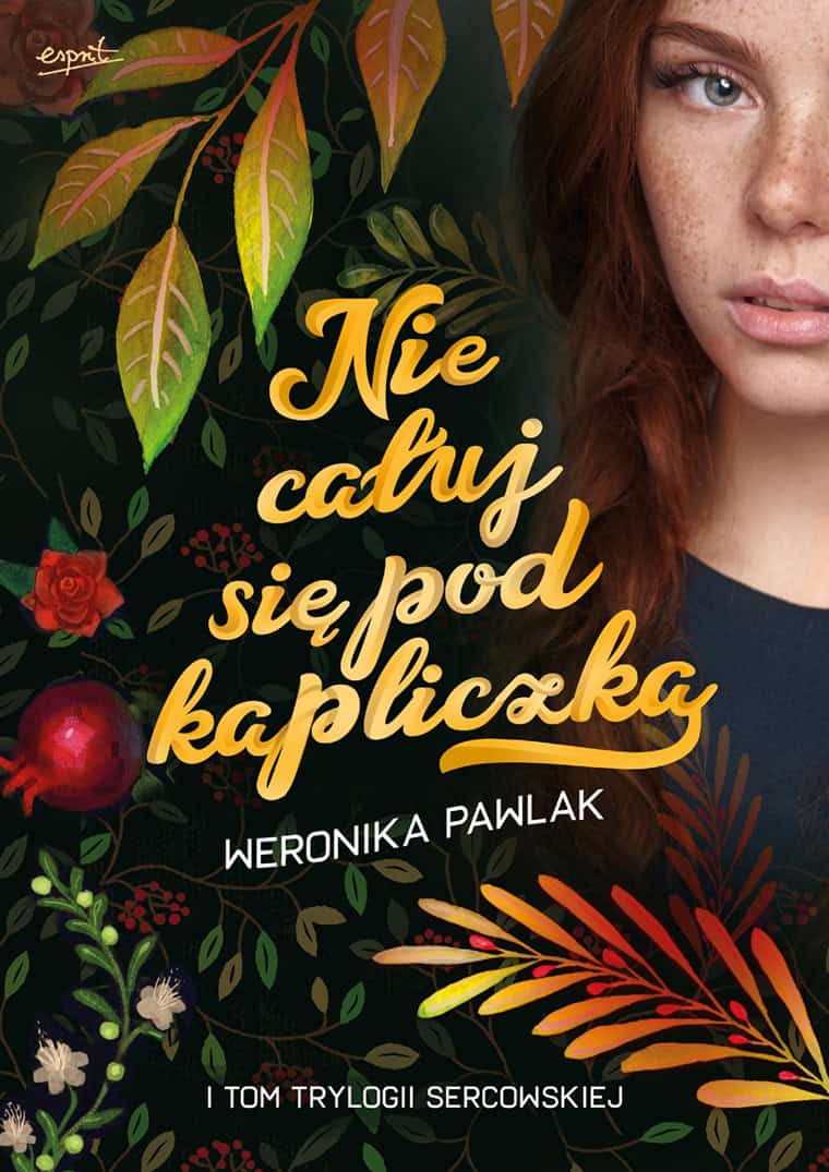 Pawlak, Weronika | Nie całuj się pod kapliczką