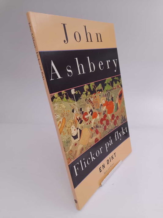 Ashbery, John | Flickor på flykt : [en dikt]