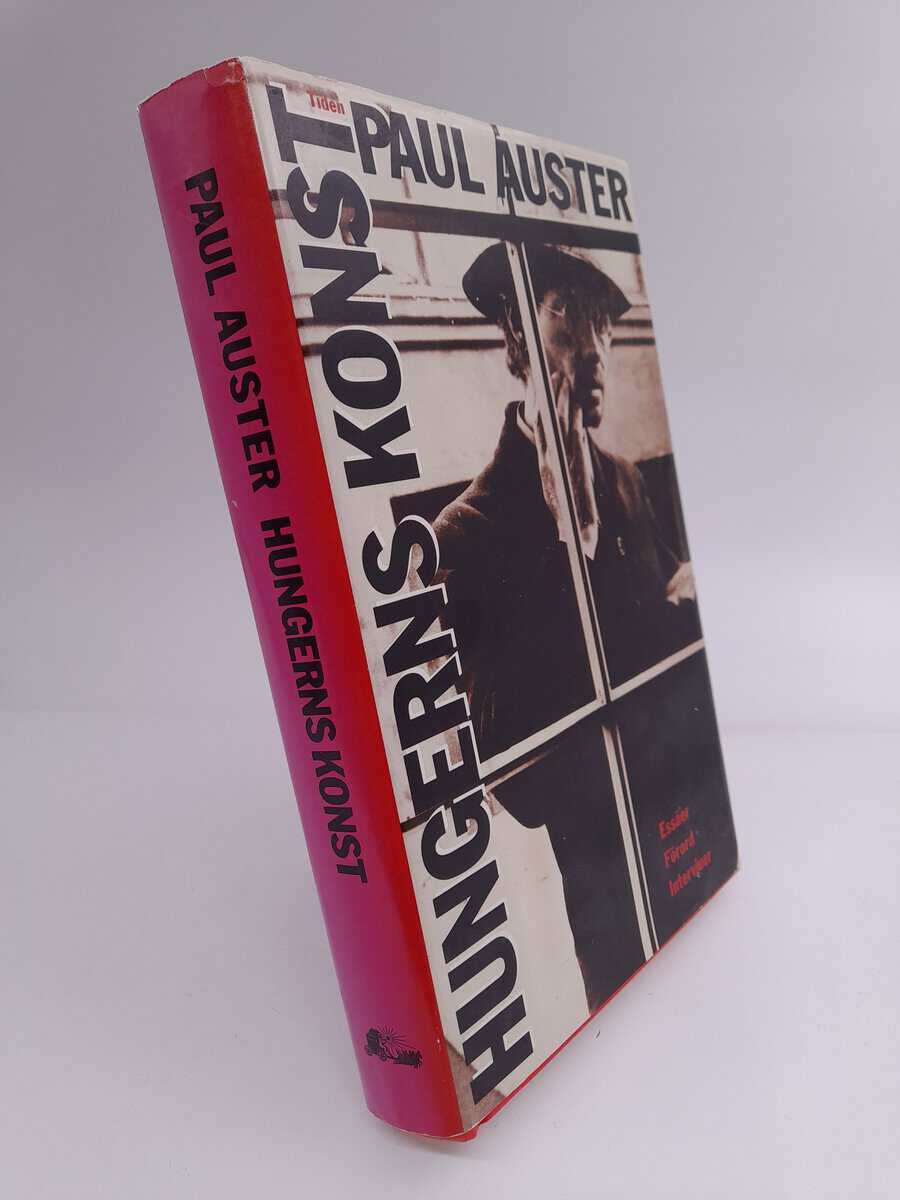 Auster, Paul | Hungerns konst : Essäer, förord, intervjuer
