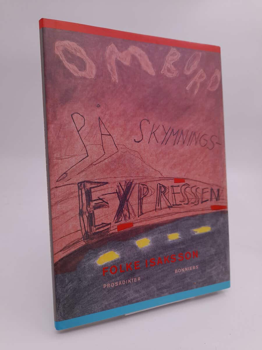 Isaksson, Folke | Ombord på skymningsexpressen