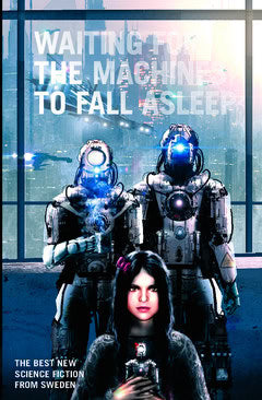 Haskins, Maria | Engström, Björn | et al | Waiting for the machines to fall asleep