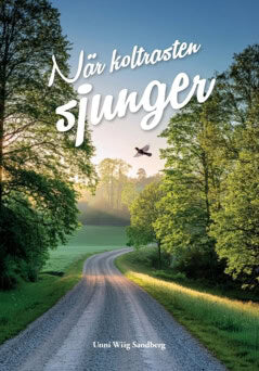 Unni Wiig Sandberg | När Koltrasten sjunger