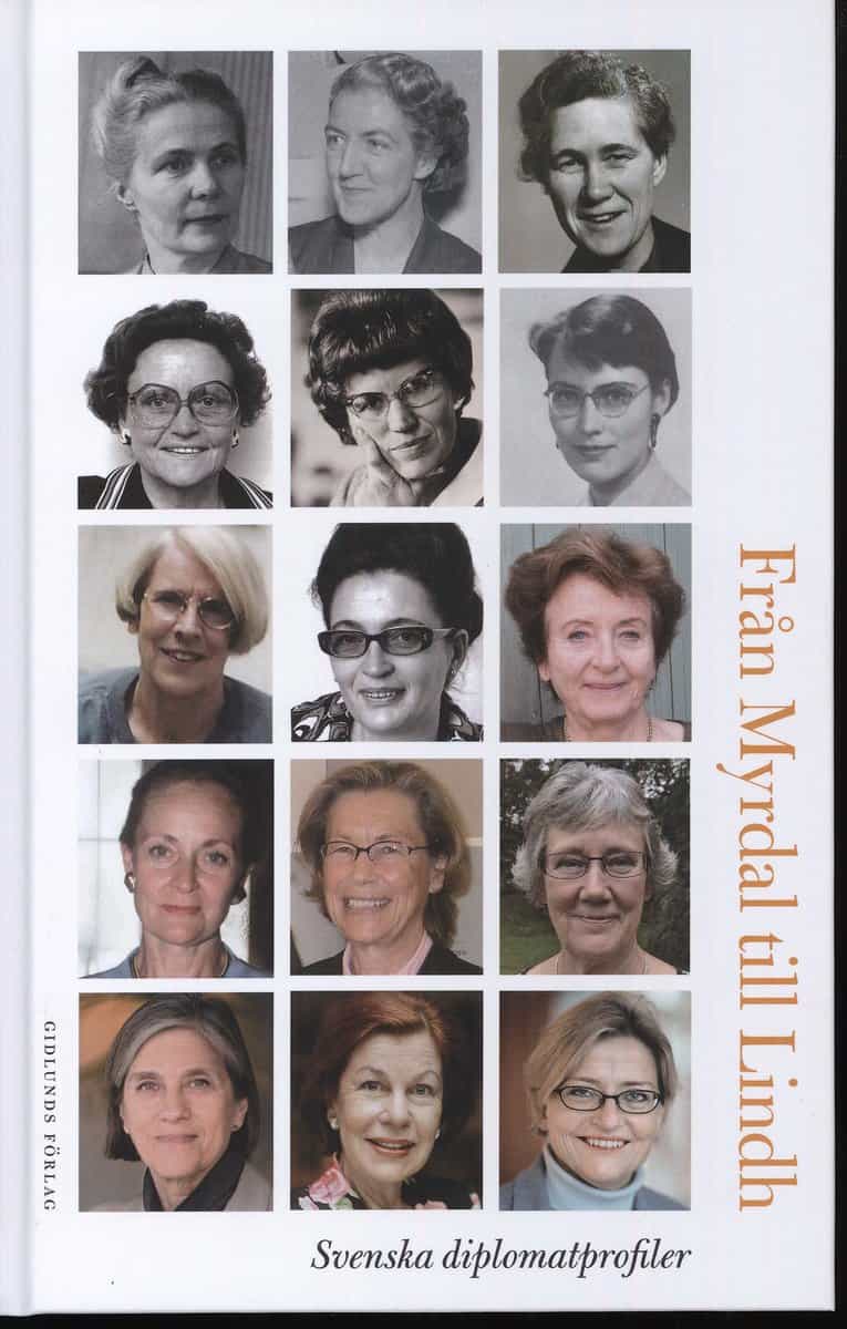 Klingvall, Maj-Inger | Winai Ström, Gabriele [red.] | Från Myrdal till Lindh : Svenska diplomatprofiler