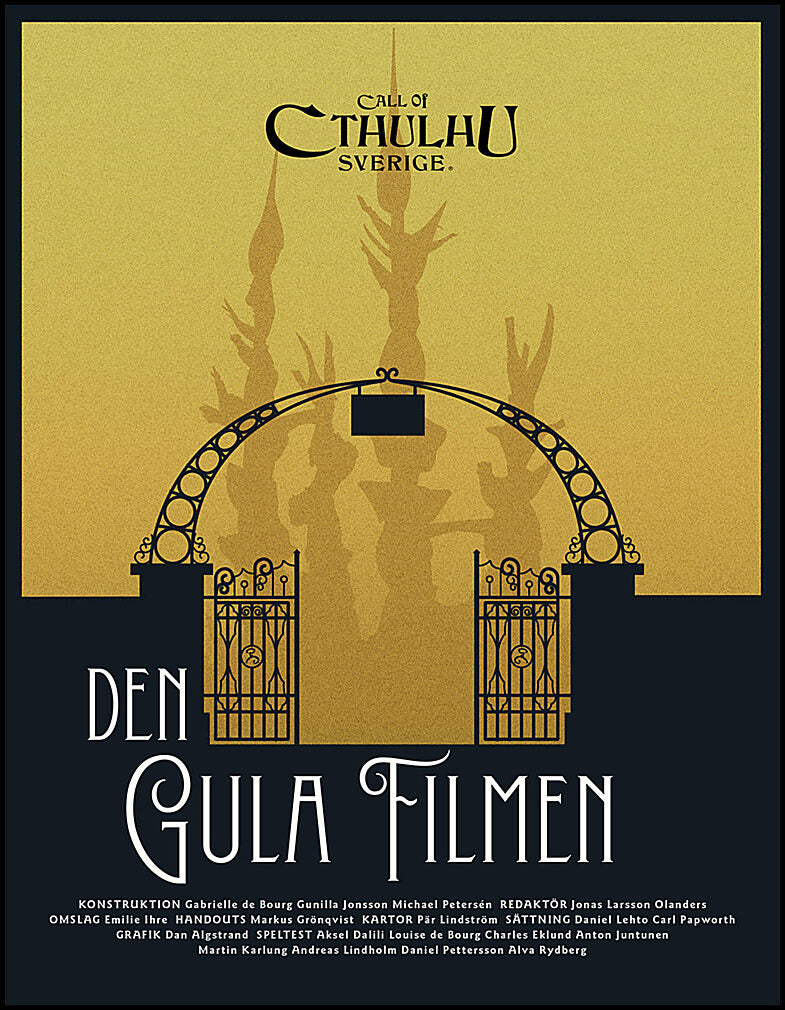 Bourg, Gabrielle de| Jonsson, Gunilla| Petersén, Michael | Call of Cthulhu Sverige. Den gula filmen