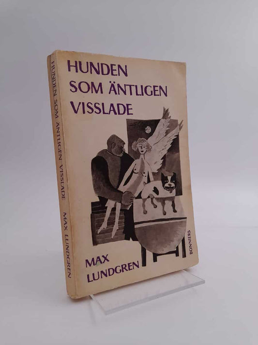 Lundgren, Max | Hunden som äntligen visslade