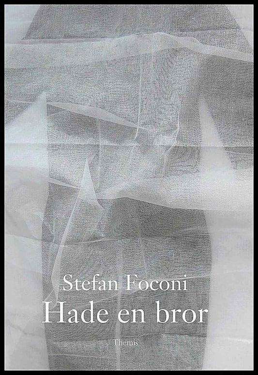 Foconi, Stefan | Hade en bror