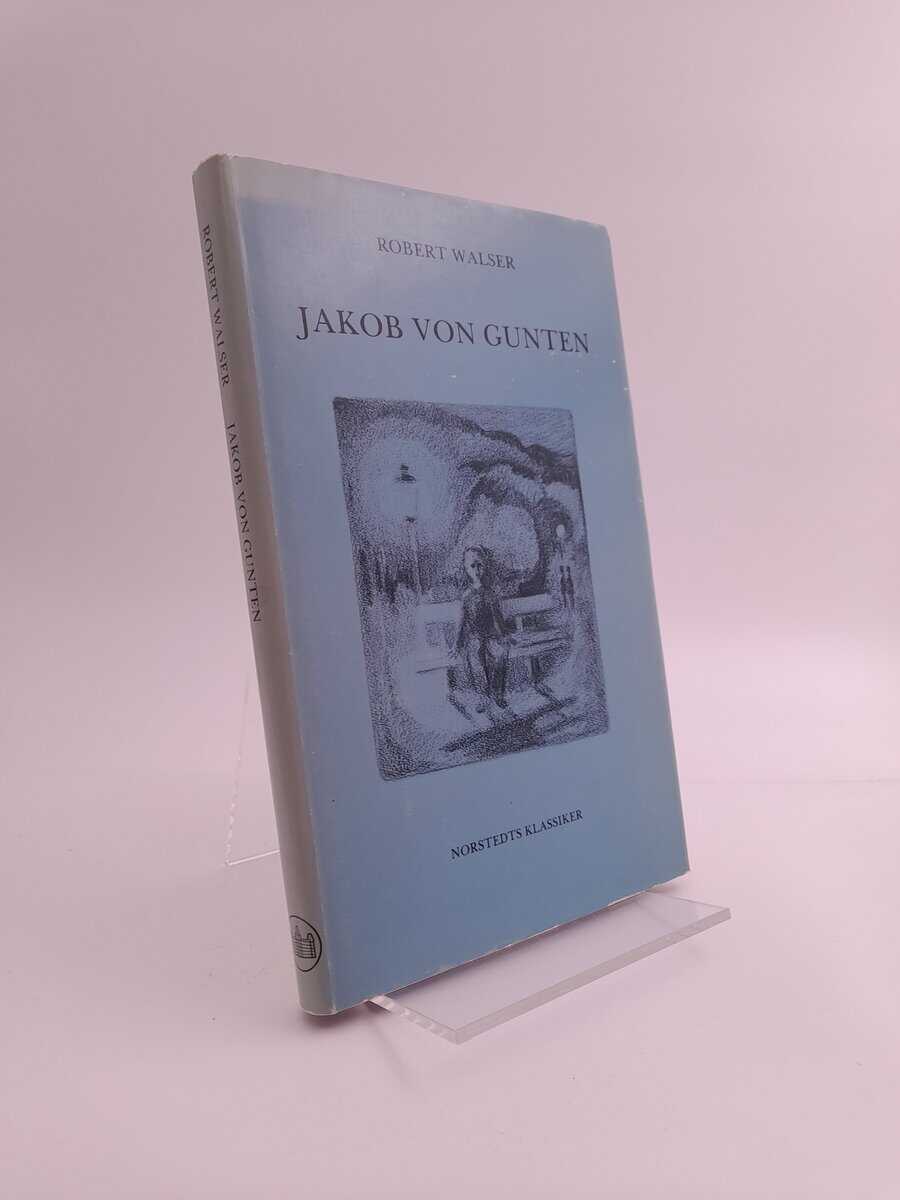Walser, Robert | Jakob von Gunten : En dagbok