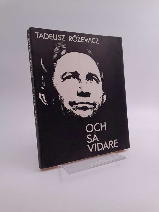 Różewicz, Tadeusz | Och så vidare : ett dikturval 1947-1964