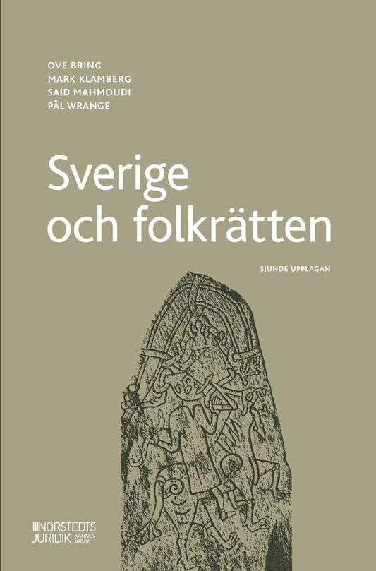 Bring, Ove | Klamberg, Mark | Mahmoudi, Said | Wrange, Pål | Sverige och folkrätten