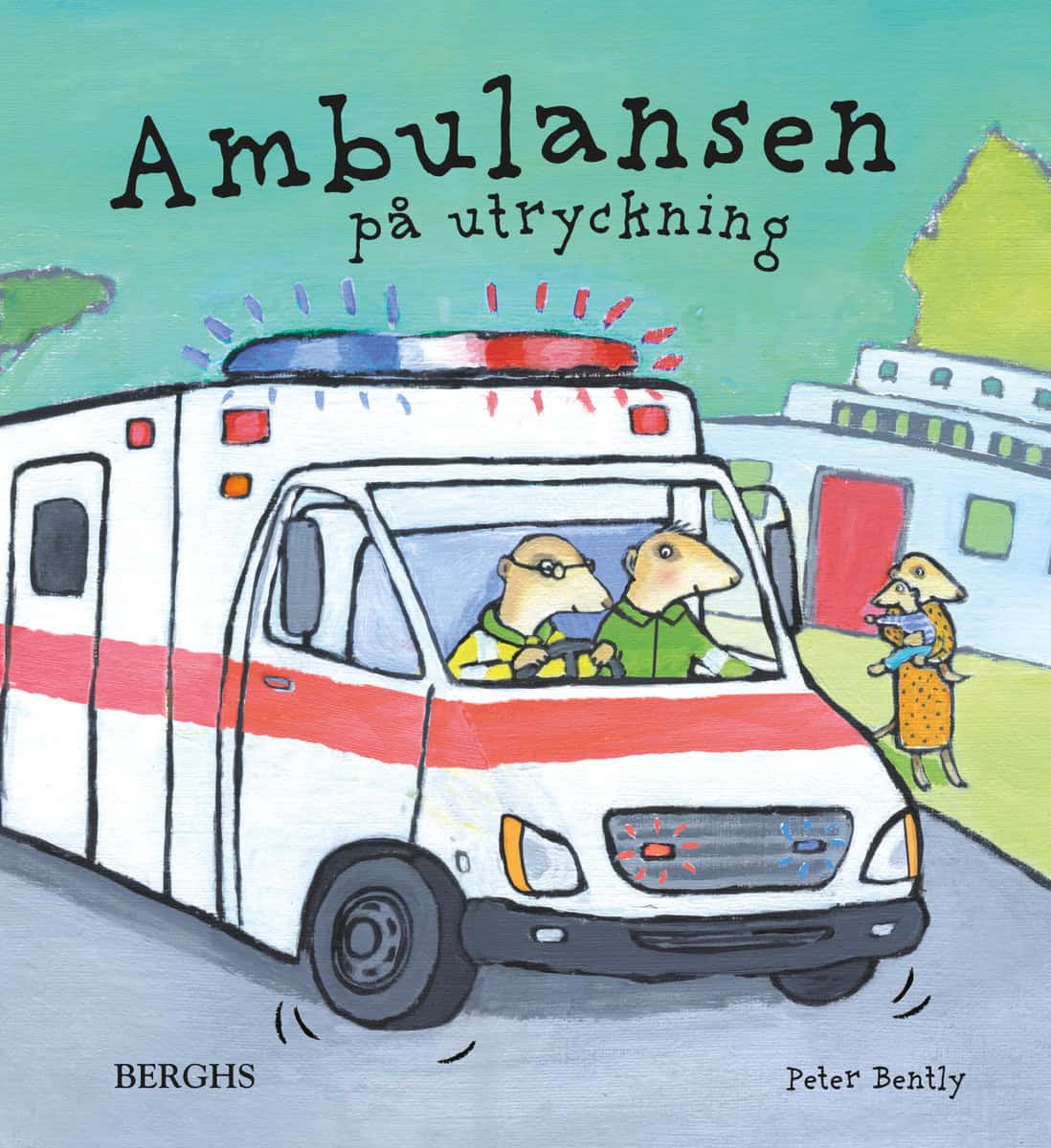 Bently, Peter | Ambulansen på utryckning