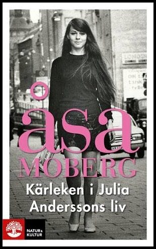 Moberg, Åsa | Kärleken i Julia Anderssons liv