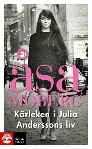 Moberg, Åsa | Kärleken i Julia Anderssons liv