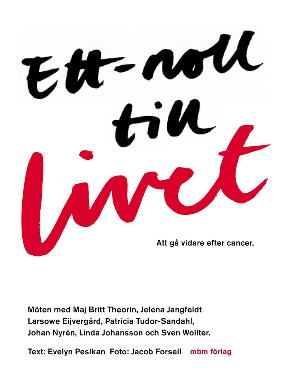 Persikan, Evelyn | Ett-noll till livet : Att gå vidare efter cancer