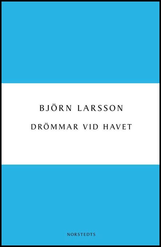 Larsson, Björn | Drömmar vid havet