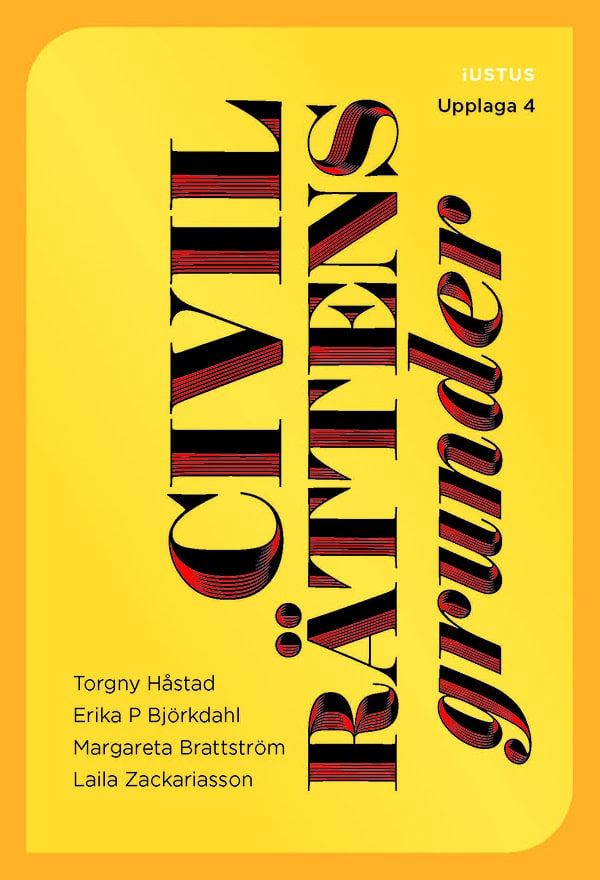 Håstad, Torgny | Björkdahl, Erika P. | Brattström, Margareta | Zackariasson, Laila | Civilrättens grunder