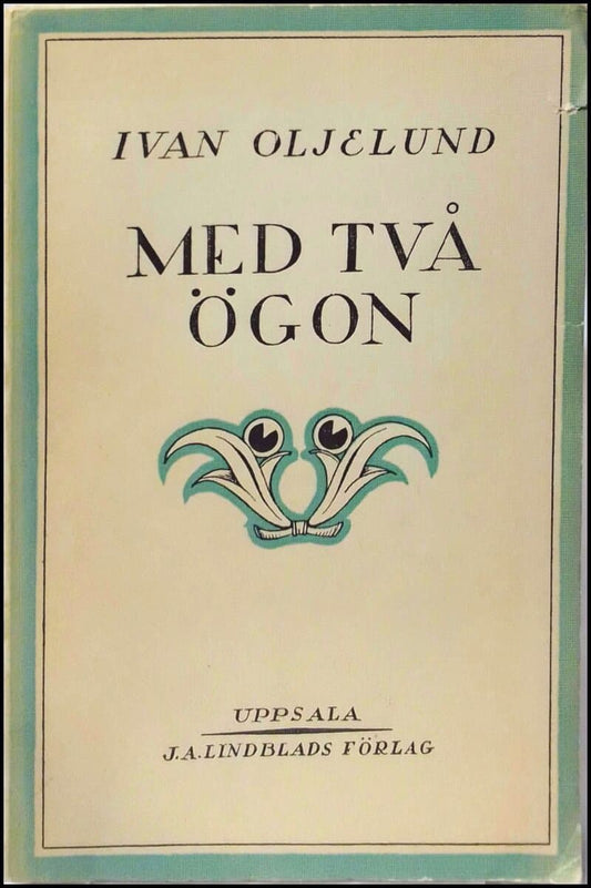 Oljelund, Ivan | Med två ögon